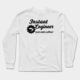 Instant Enginerd Long Sleeve T-Shirt